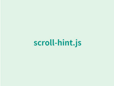 JavaScript「scroll-hint.js」で横スクロールが発生する要素にヒントを表示